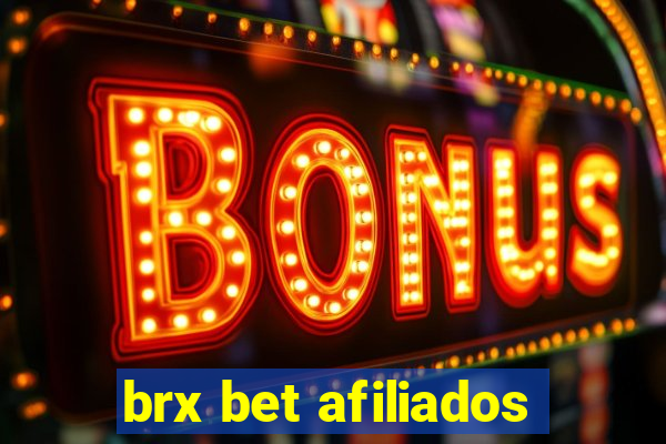 brx bet afiliados